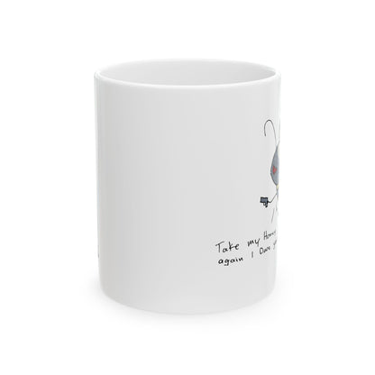 "Take My Honey" Mug